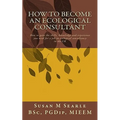How to Become an Ecological Consultant: Career guide for the UK