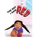 The Day I Saw Red
