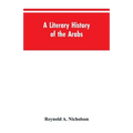 A Literary History of the Arabs