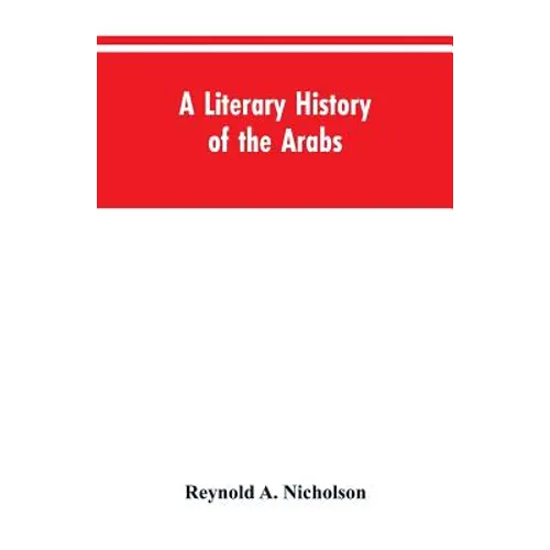 A Literary History of the Arabs