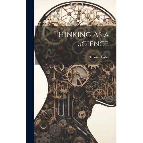 Thinking As a Science