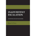 Inadvertent Escalation: Conventional War and Nuclear Risks