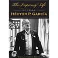 The Inspiring Life of Texan Héctor P. García