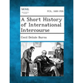 A Short History of International Intercourse