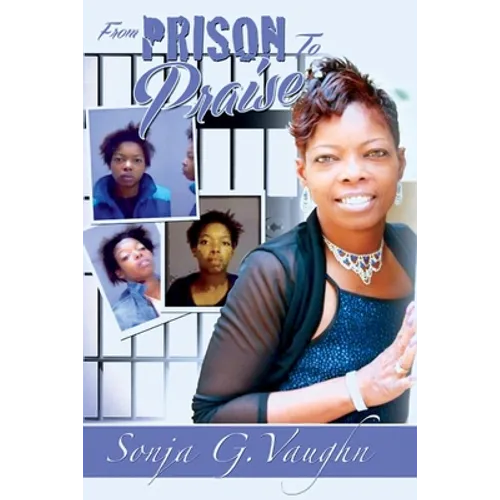 From Prison to Praise