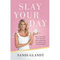 Slay Your Day