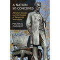 A Nation So Conceived: Abraham Lincoln and the Paradox of Democratic Sovereignty