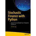 Stochastic Finance with Python: Design Financial Models from Probabilistic Perspective