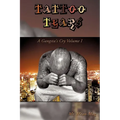 Tattoo Tears: A Gangsta's Cry Volume I