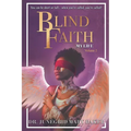 Blind Faith - My Life: Volume Two