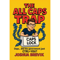 The All Caps Trap