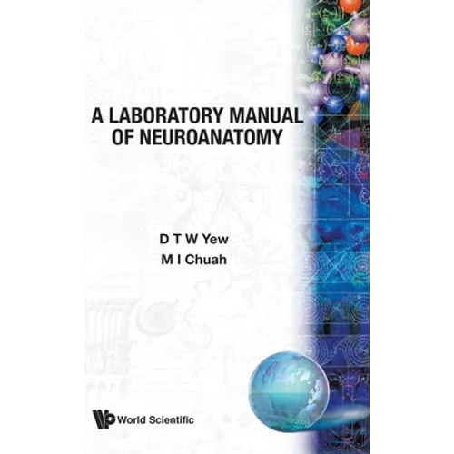A Laboratory Manual of Neuroanetomy