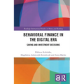 Behavioral Finance in the Digital Era: Saving and Investment Decisions