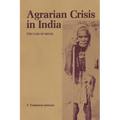 Agrarian Crisis in India: The Case of Bihar
