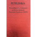 Petrushka: Proceedings of a Conference on Severe Epidemic Phytonotic Syndrome (SEPS)