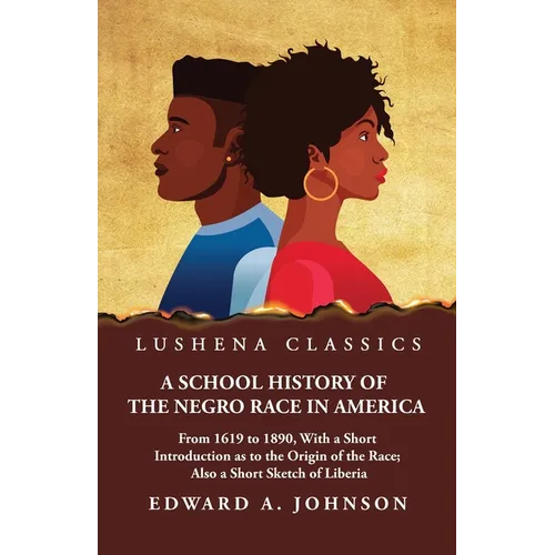 A School History of the Negro Race in America