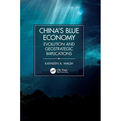 China's Blue Economy: Evolution and Geostrategic Implications