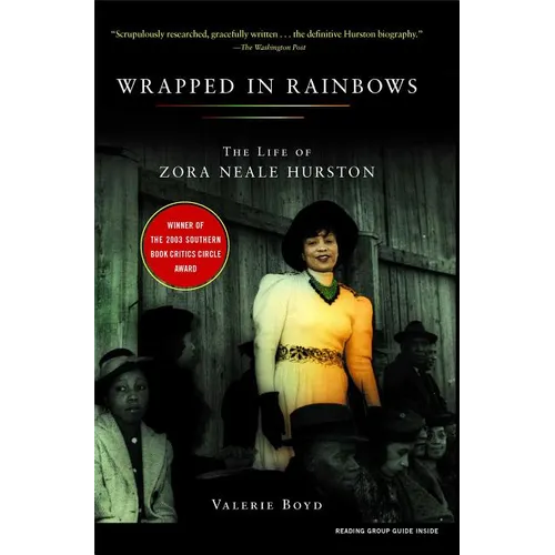 Wrapped in Rainbows: The Life of Zora Neale Hurston