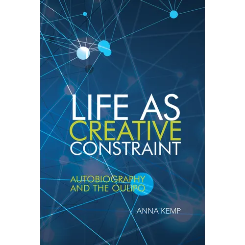 Life as Creative Constraint