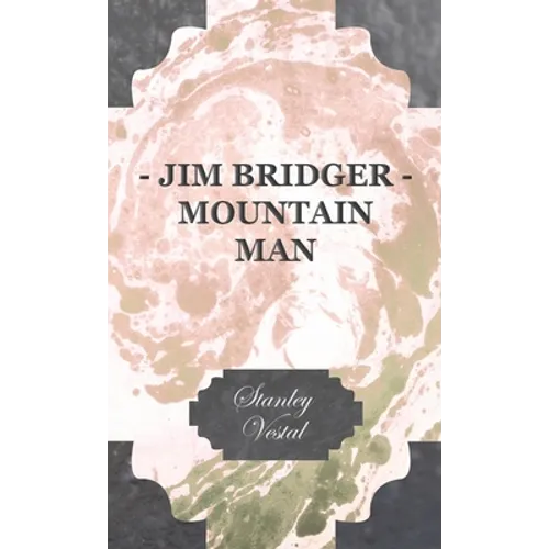 Jim Bridger - Mountain Man
