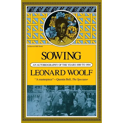 Sowing: An Autobiography of the Years 1880 to 1904