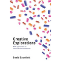 Creative Explorations: New Approaches to Identities and Audiences