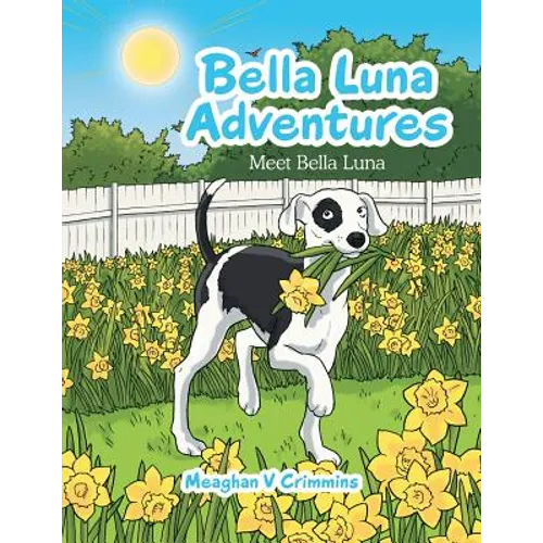 Bella Luna Adventures: Meet Bella Luna
