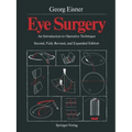 Eye Surgery: An Introduction to Operative Technique