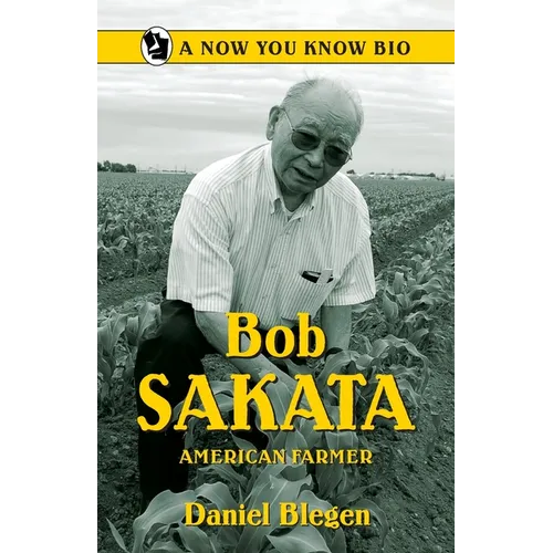 Bob Sakata: American Farmer