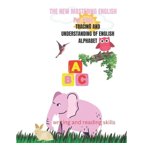 The New Mastering English for Kids: Writing and Reading Skills