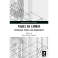 Police on Camera: Surveillance, Privacy, and Accountability