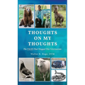 Thoughts On My Thoughts: The Tales That Wagged This Veterinarian