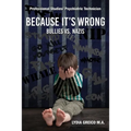 Because It's Wrong: Bullies vs. Nazis