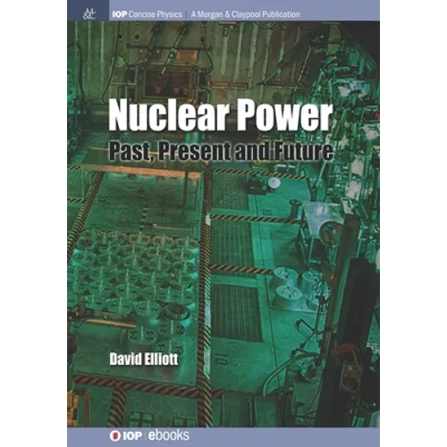 Nuclear Power: Past, Present and Future