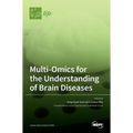 Multi-Omics for the Understanding of Brain Diseases