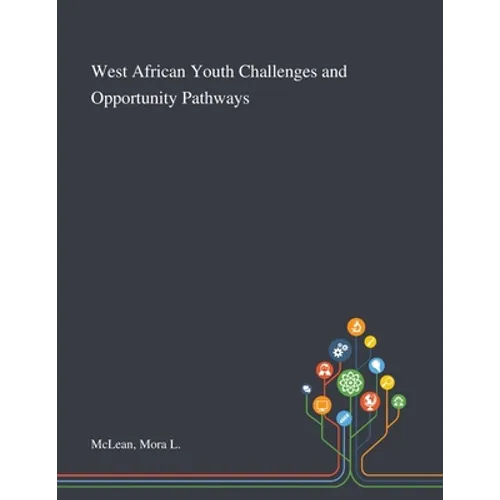 West African Youth Challenges and Opportunity Pathways