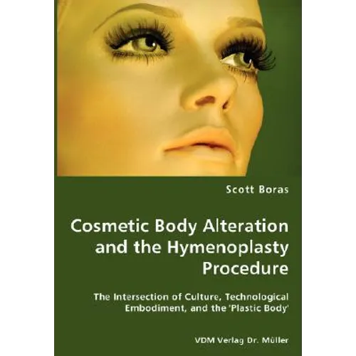 Cosmetic Body Alteration and the Hymenoplasty Procedure