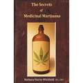 The Secrets of Medicinal Marijuana