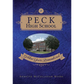 Peck High School: Golden Years Remembered