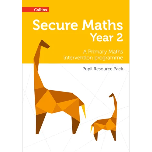 Secure Year 2 Maths Pupil Resource Pack: A Primary Maths intervention programme