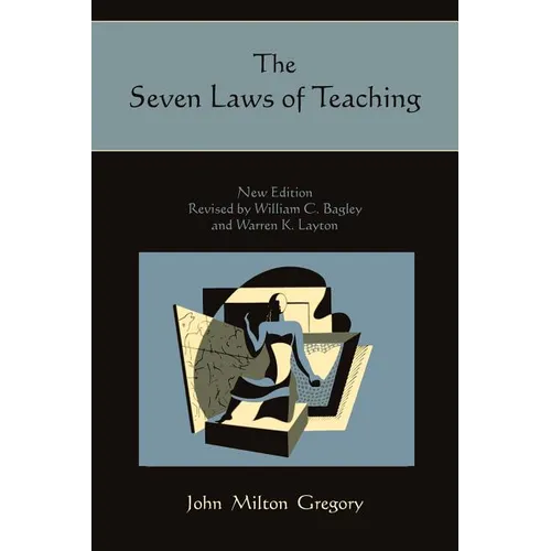 The Seven Laws of Teaching