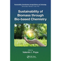 Sustainability of Biomass Through Bio-Based Chemistry