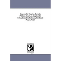 Oeuvres de Charles Hermite Publiees Sous Les Auspices de L'Academie Des Sciences, Par Emile Picard.Vol. 1