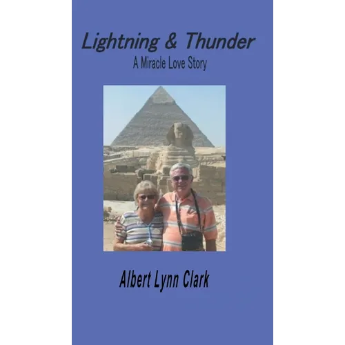 Lightning and Thunder: A Miracle Love Story