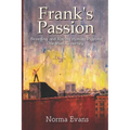 Frank's Passion: Breeding and Racing Homing Pigeons: One Man's Journey