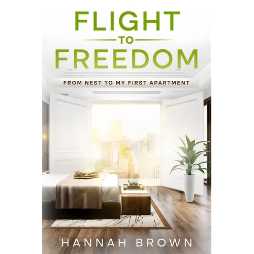 Flight to Freedom: From Nest to My First Apartment