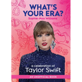 What's Your Era?: A Celebration of Taylor Swift