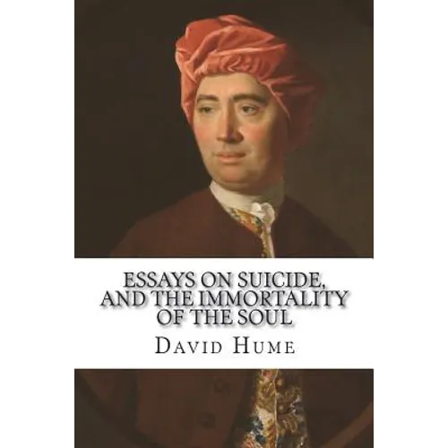 Essays on suicide, and the immortality of the soul