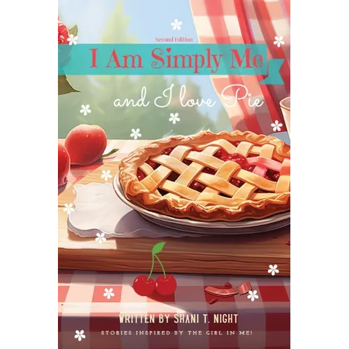 I Am Simply Me and I love Pie