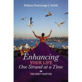 Enhancing Your Life One Strand at a Time: The Next Chapter